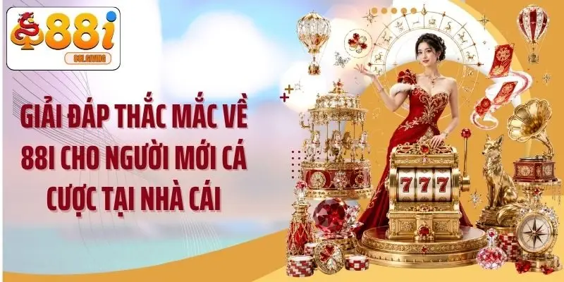 Giải đáp thắc mắc về 88i cho người mới cá cược tại nhà cái
